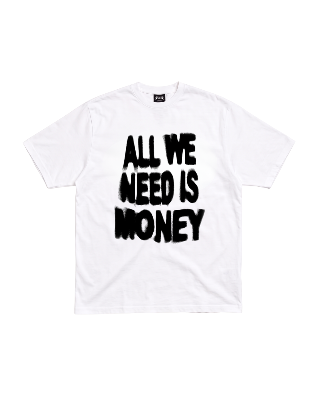 All We Need Is Money Tee