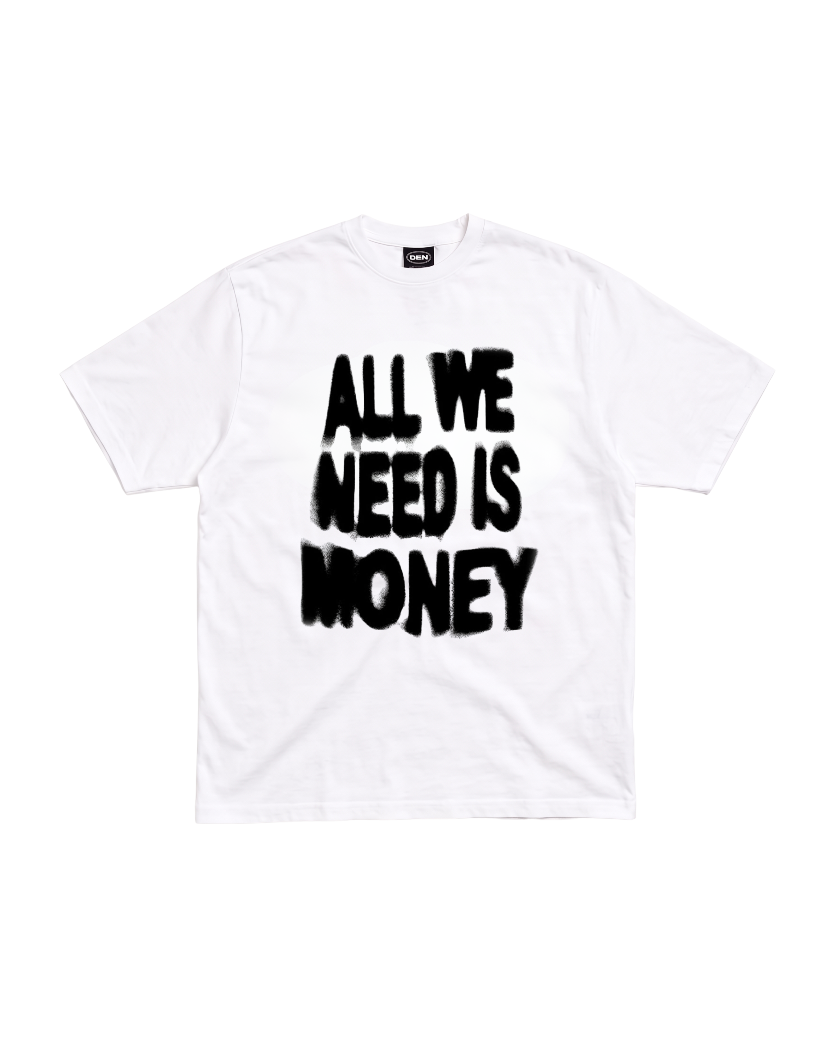 All We Need Is Money Tee